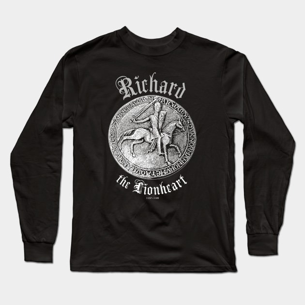 Richard the Lionheart-King-England-Crusader Long Sleeve T-Shirt by StabbedHeart